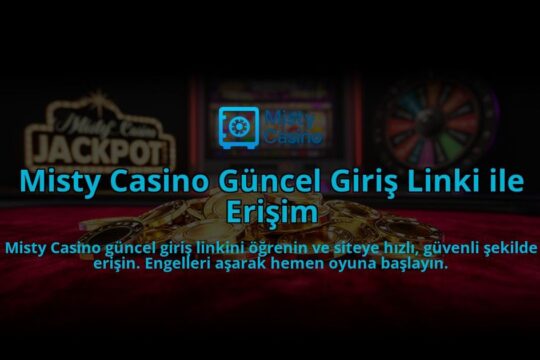Misty-Casino-Guncel-Giris-Linki-ile-Erisim-overlay-1784397337.jpg