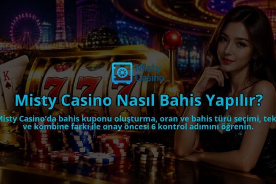 Misty-Casino-Nasil-Bahis-Yapilir-overlay-1790092956.jpg